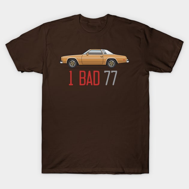 1 bad 77 T-Shirt by JRCustoms44